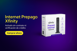 Internet Prepagado Xfinity – Paquete de Inicio / Velocidad 200 Mbps / Ilimitado